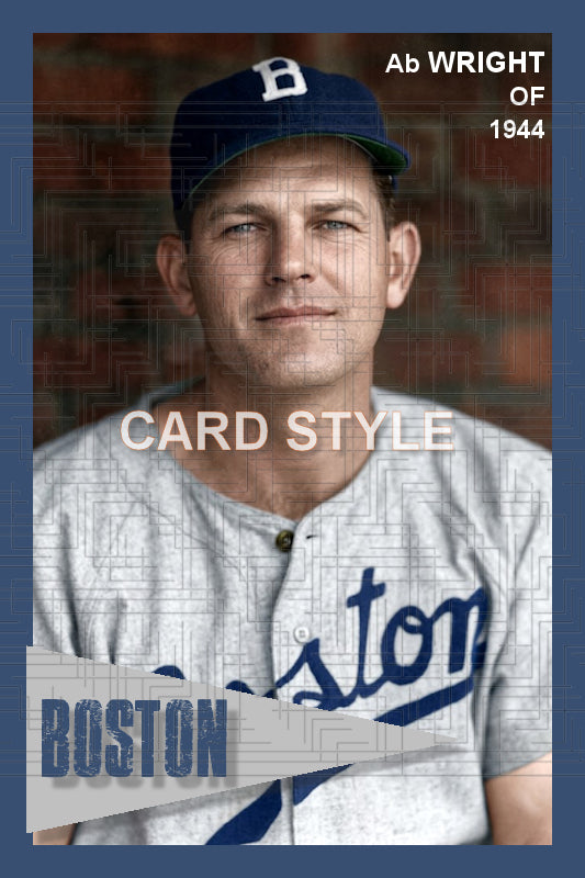Ab Wright - 1944 Boston Braves - choose a size & style