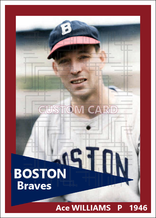 Ace Williams - 1946 Boston Braves - choose a size & style
