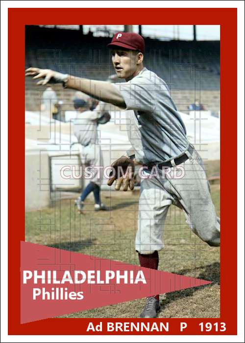 Ad Brennan - 1913 Philadelphia Phillies - choose a size & style