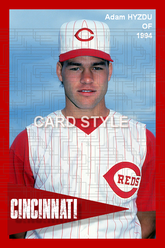Adam Hyzdu - 1994 Cincinnati Reds - choose a size & style