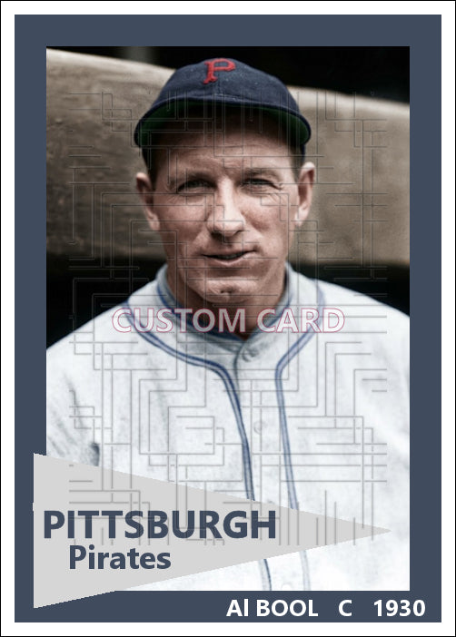 Al Bool - 1930 Pittsburgh Pirates - choose a size & style