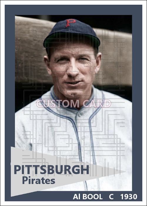 Al Bool - 1930 Pittsburgh Pirates - choose a size & style