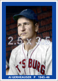 Al Gerheauser - 1945-46 Pittsburgh Pirates - choose a size & style