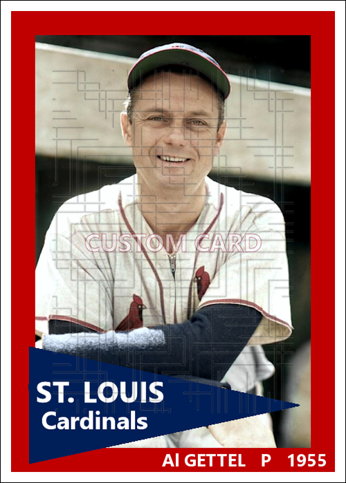 Al Gettel - 1955 St. Louis Cardinals - choose a size & style
