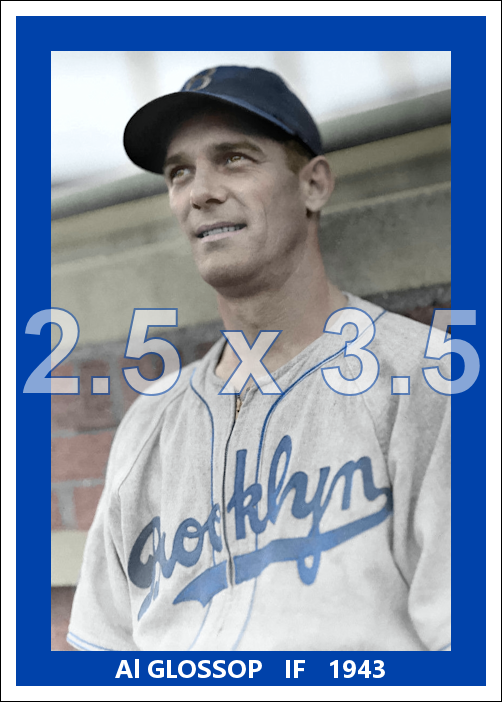Al Glossop - 1943 Brooklyn Dodgers - choose a size & style