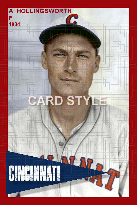 Al Hollingsworth - 1934 Cincinnati Reds - choose a size & style