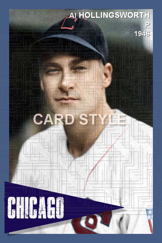 Al Hollingsworth - 1946 Chicago White Sox - choose a size & style