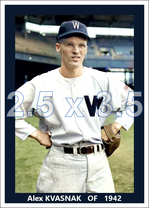 Al Kvasnak - 1942 Washington Senators - choose a size & style