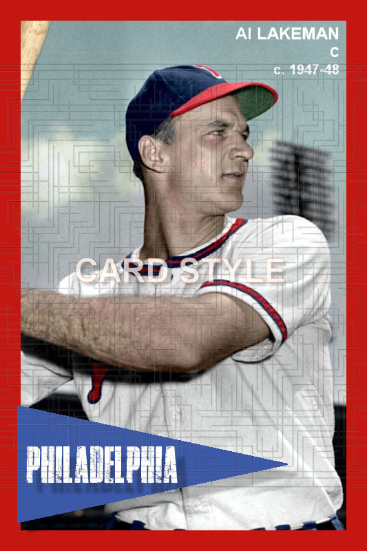 Al Lakeman - 1947-48 Philadelphia Phillies - choose a size & style