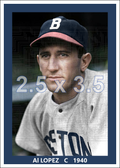Al Lopez - 1940 Boston Bees - choose a size & style