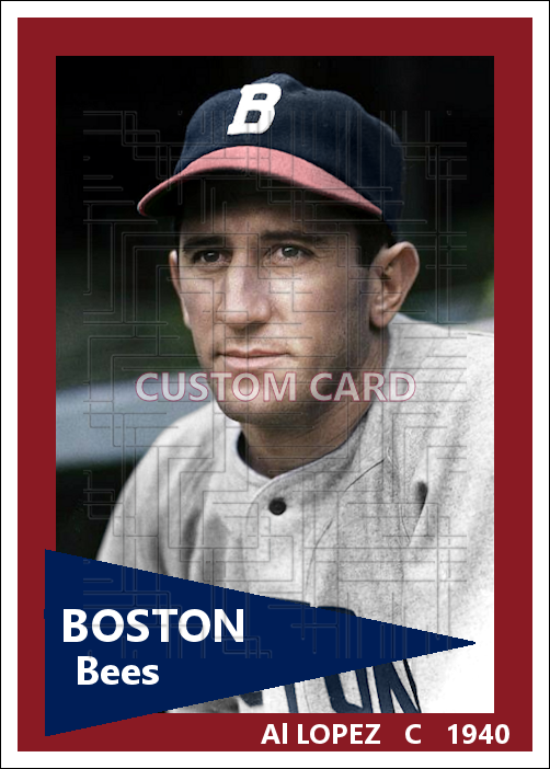 Al Lopez - 1940 Boston Bees - choose a size & style