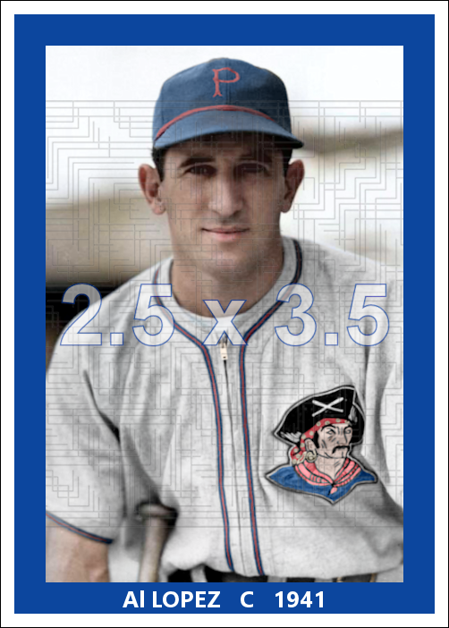 Al Lopez - 1941 Pittsburgh Pirates - choose a size & style