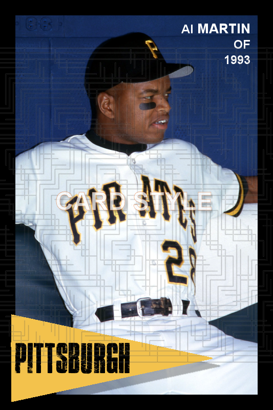 Al Martin - 1993 Pittsburgh Pirates - choose a size & style