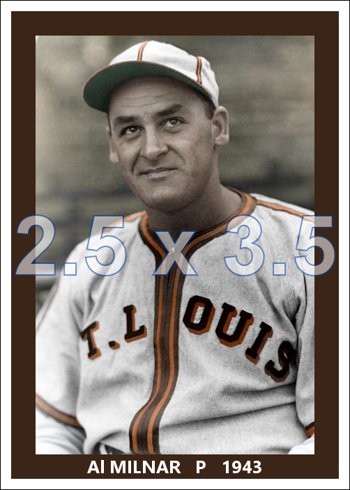 Al Milnar - 1943 St. Louis Browns - choose a size & style