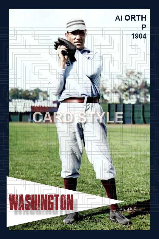 Al Orth - 1904 Washington Senators - choose a size & style