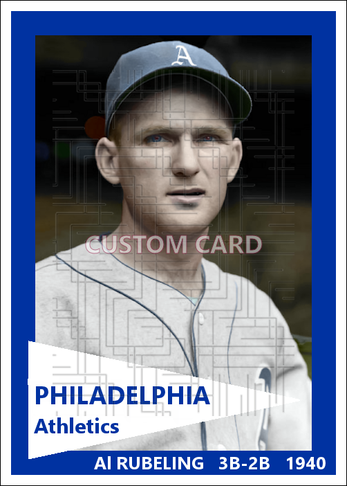 Al Rubeling - 1940 Philadelphia Athletics - choose a size & style