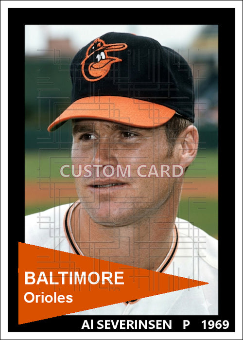 Al Severinsen - 1969 Baltimore Orioles - choose a size & style