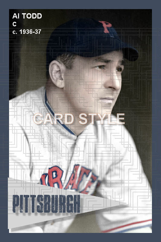 Al Todd - 1936-37 Pittsburgh Pirates - choose a size & style