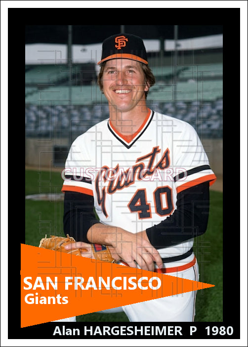 Alan Hargesheimer - 1980 San Francisco Giants - choose a size & style