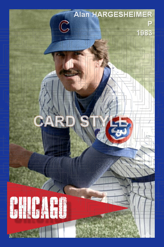 Alan Hargesheimer - 1983 Chicago Cubs - choose a size & style