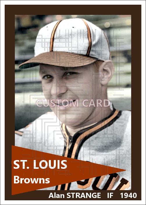 Alan Strange - 1940 St. Louis Browns - choose a size & style