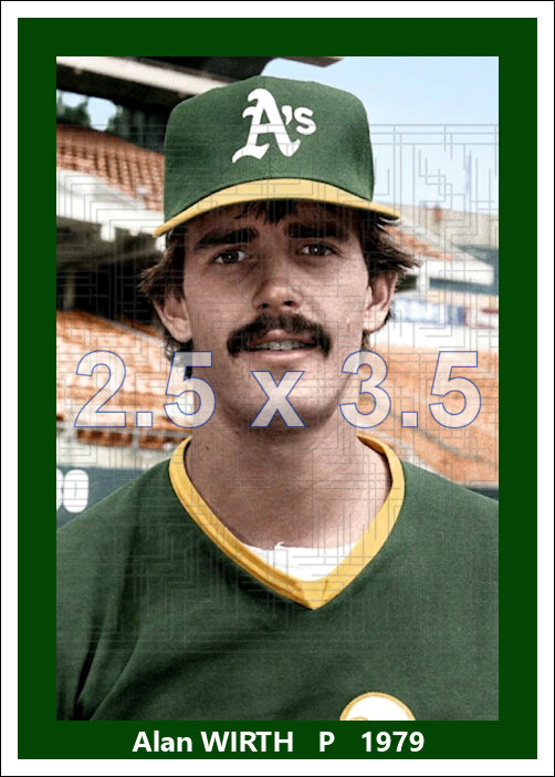Alan Wirth - 1979 Oakland Athletics - choose a size & style