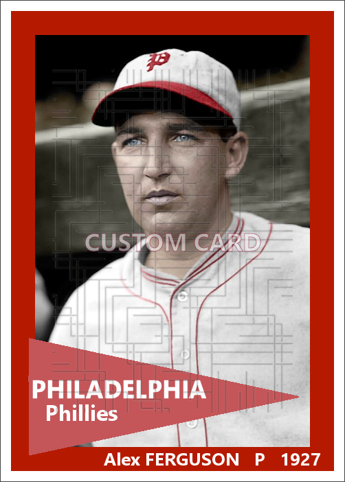Alex Ferguson - 1927 Philadelphia Phillies - choose a size & style