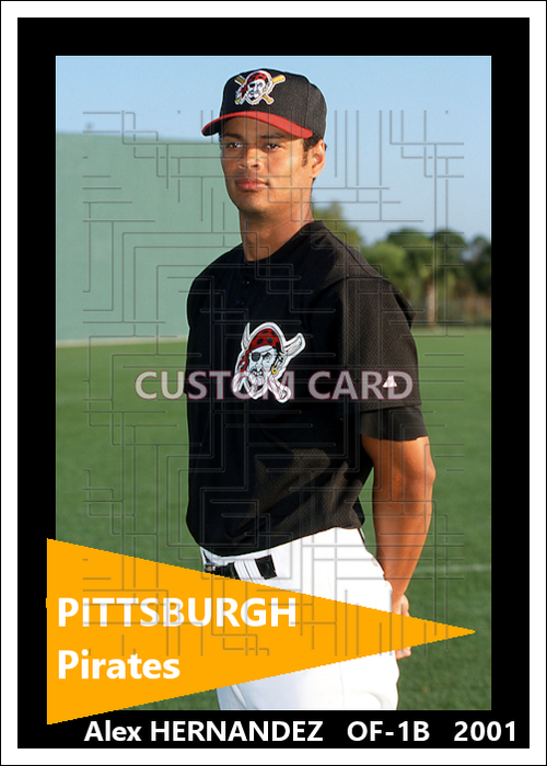 Alex Hernandez - 2001 Pittsburgh Pirates - choose a size & style