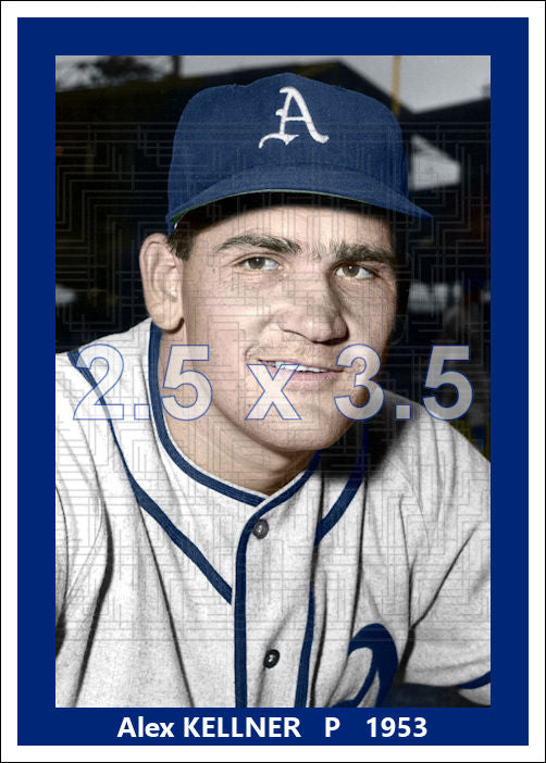 Alex Kellner - 1953 Philadelphia Athletics - choose a size & style