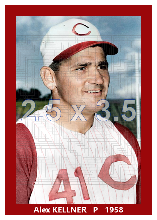 Alex Kellner - 1958 Cincinnati Reds - choose a size & style