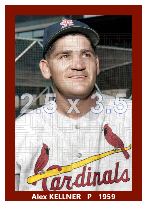 Alex Kellner - 1959 St. Louis Cardinals - choose a size & style