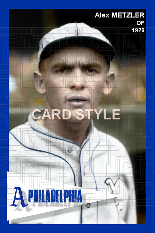 Alex Metzler - 1926 Philadelphia Athletics - choose a size & style
