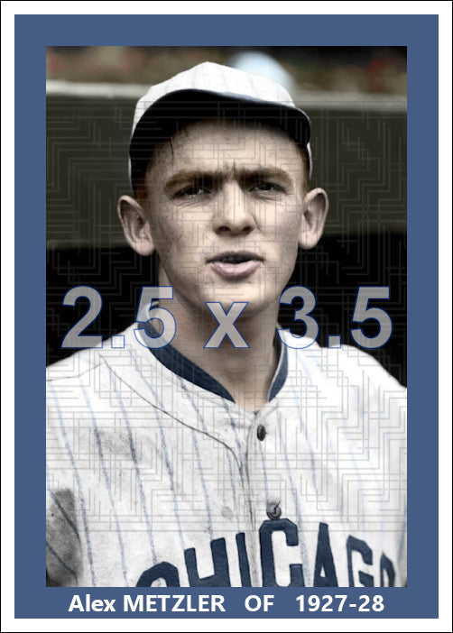 Alex Metzler - 1927-28 Chicago White Sox - choose a size & style