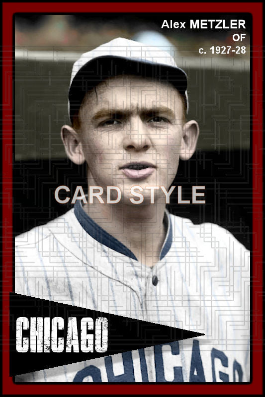 Alex Metzler - 1927-28 Chicago White Sox - choose a size & style