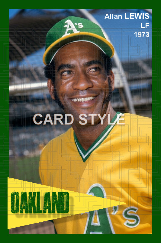 Allan Lewis - 1973 Oakland Athletics - choose a size & style