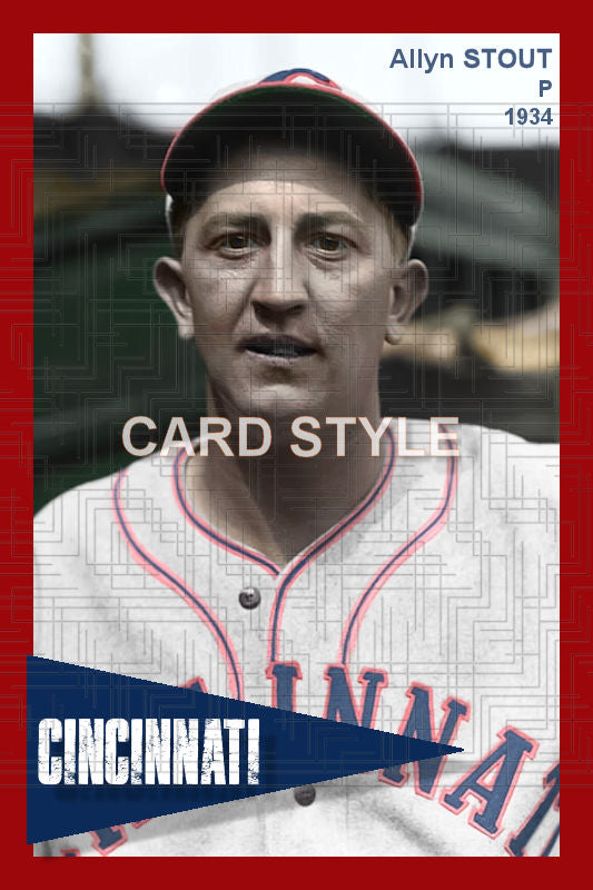 Allyn Stout - 1934 Cincinnati Reds - choose a size & style