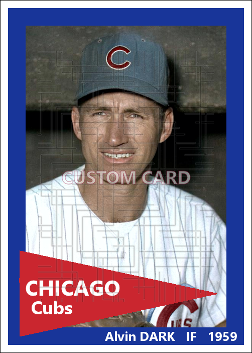 Alvin Dark - 1959 Chicago Cubs - choose a size & style