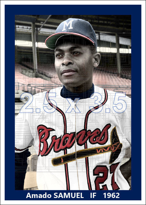 Amado Samuel - 1962 Milwaukee Braves - choose a size & style