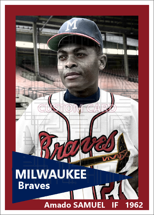 Amado Samuel - 1962 Milwaukee Braves - choose a size & style