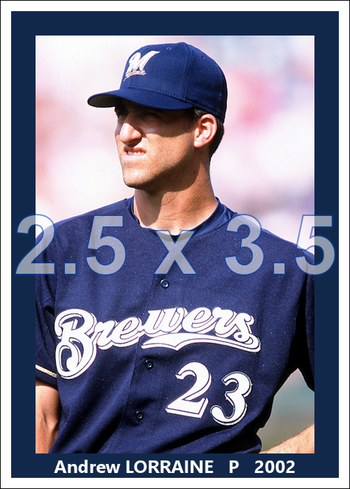 Andrew Lorraine - 2002 Milwaukee Brewers - choose a size & style