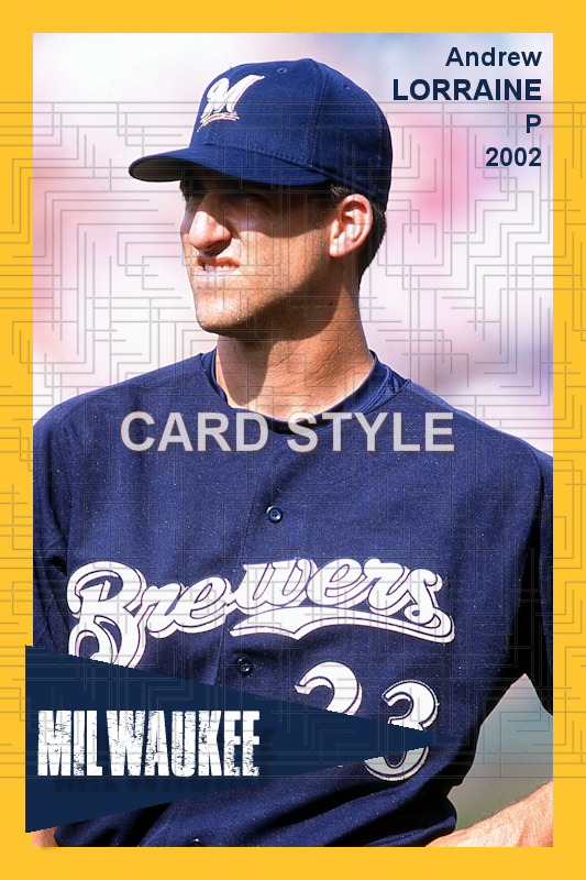 Andrew Lorraine - 2002 Milwaukee Brewers - choose a size & style