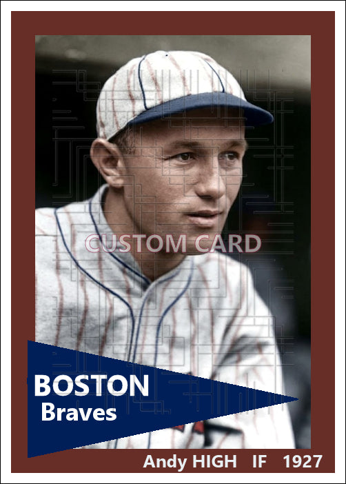 Andy High - 1927 Boston Braves - choose a size & style