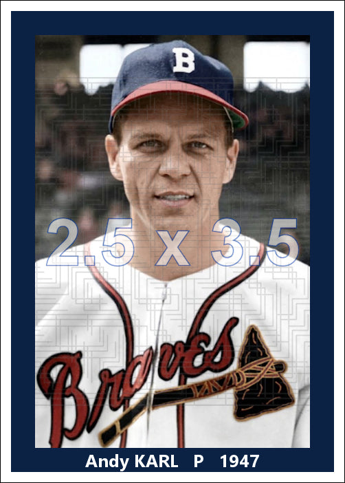 Andy Karl - 1947 Boston Braves - choose a size & style