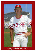 Andy Kosco - 1973 Cincinnati Reds - choose a size & style