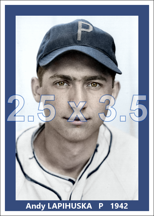 Andy Lapikuska - 1942 Philadelphia Phillies - choose a size & style