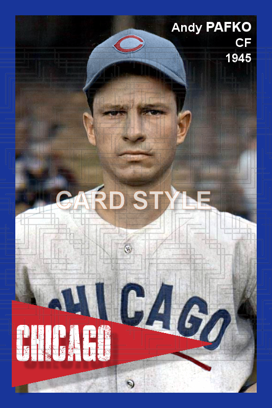 Andy Pafko - 1945 Chicago Cubs - choose a size & style