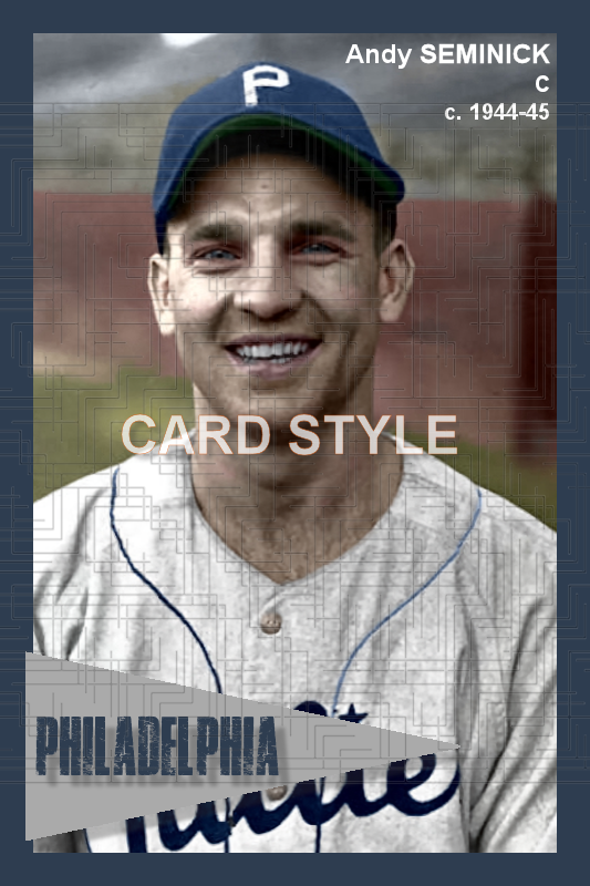 Andy Seminick - 1944-45 Philadelphia Phillies - choose a size & style