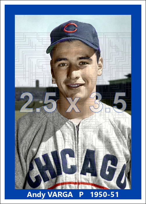 Andy Varga - 1950-51 Chicago Cubs - choose a size & style