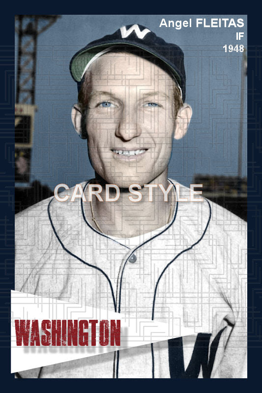 Angel Fleitas - 1948 Washington Senators - choose a size & style