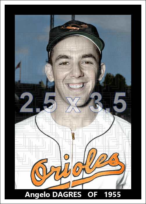 Angelo Dagres - 1955 Baltimore Orioles - choose a size & style